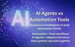 AI agents vs automation tools comparison showing structured workflows versus adaptive AI decision-making in SaaS operations
