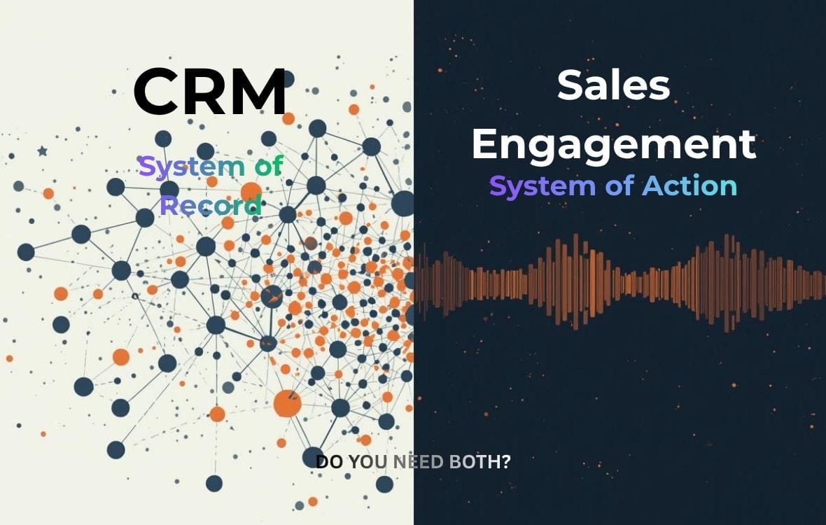 Side-by-side comparison of a CRM system of record versus a sales engagement platform system of action for B2B SaaS teams in 2026